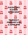 GALENTINES (Thursday) Marie Antoinette Ma Cherie' Flower Class